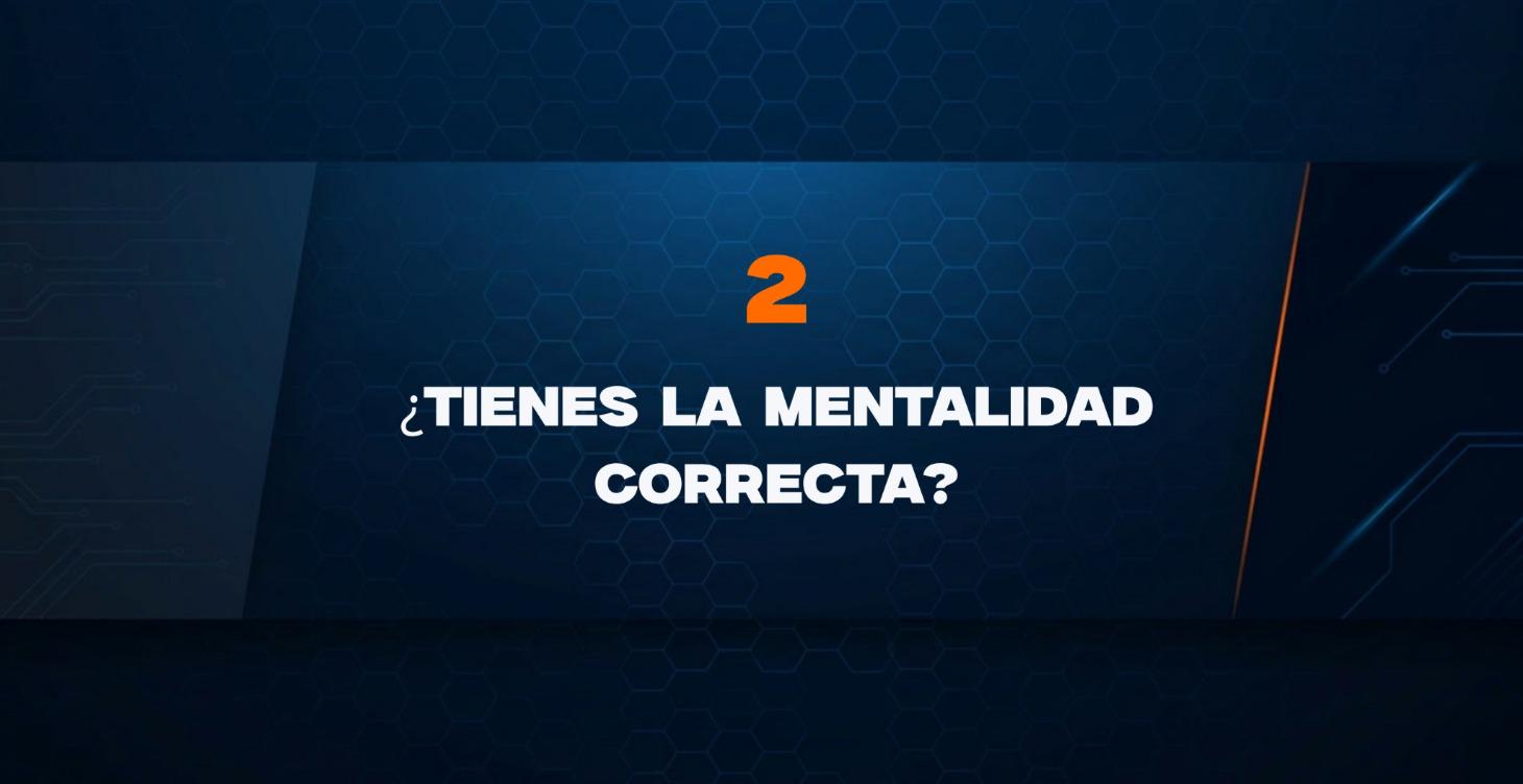 La mentalidad correcta