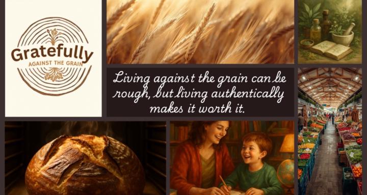Gratefully Against the Grain
