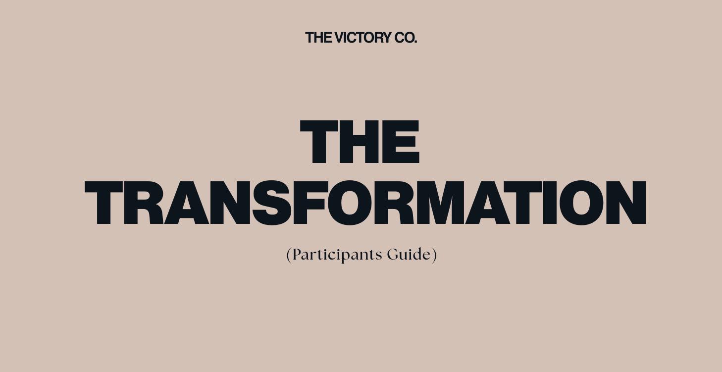 The Transformation (Participant Guide)