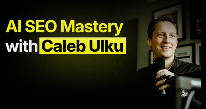 AI SEO Mastery with Caleb Ulku