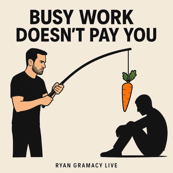 💰 WEDNESDAY DAILY DIAL-IN: 'BUSY WORK' DOESN’T PAY YOU 💰