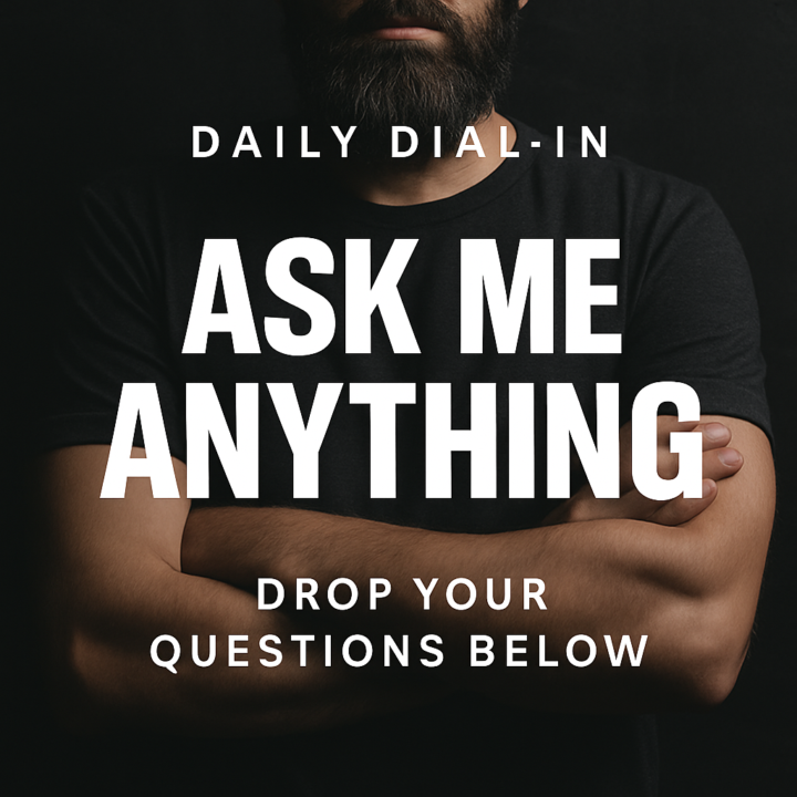 Daily Dial-In: Wednesday: Ask Me Anything