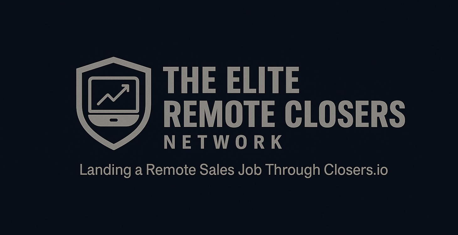 Landing a Remote Sales Job Through Closers.io