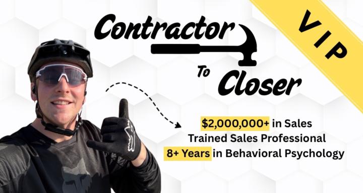 Contractor to Closer