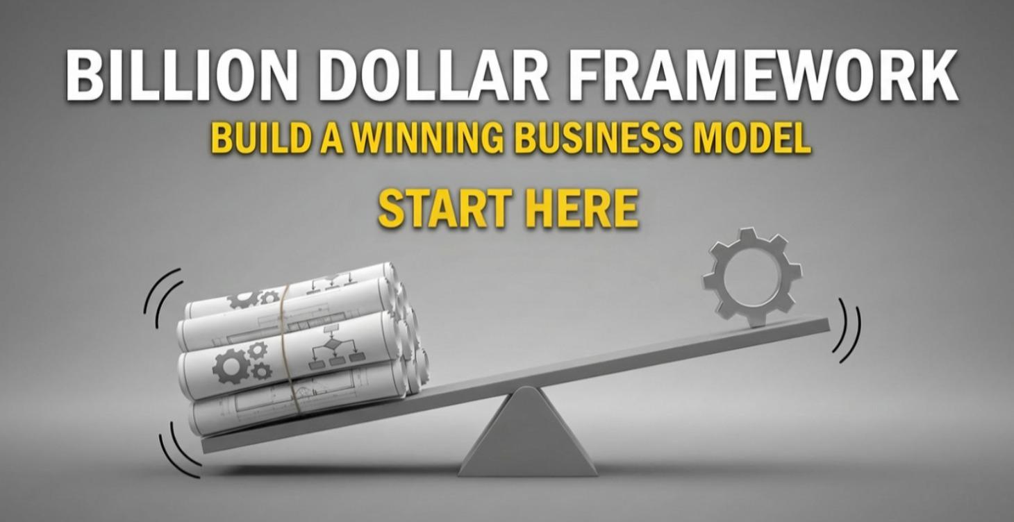 THE BILLION DOLLAR FRAMEWORK