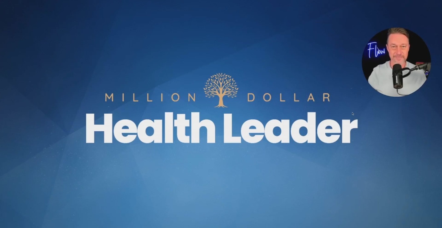 Million Dollar Health Leader™ - Masterclass