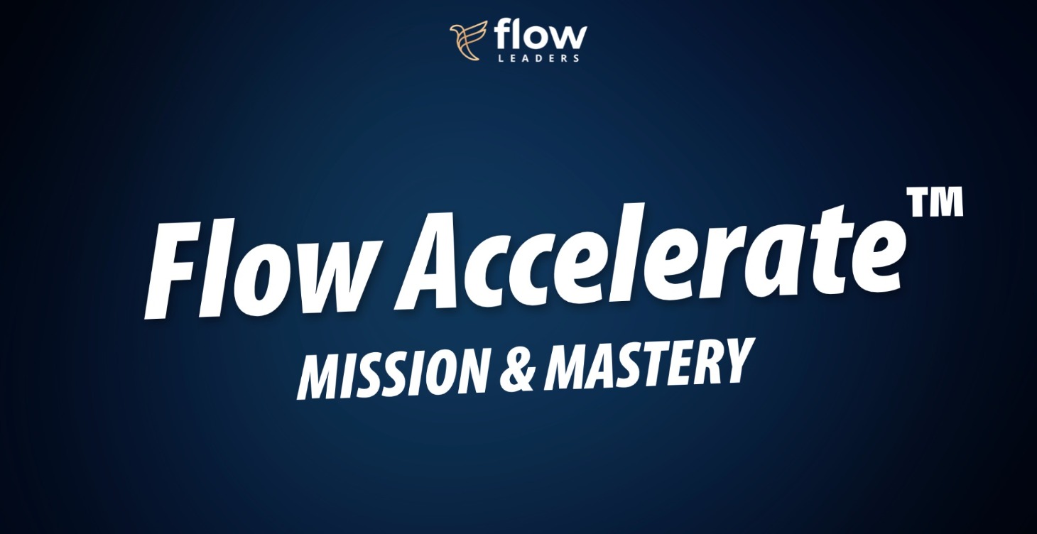 Flow Accelerate™️ Part 1