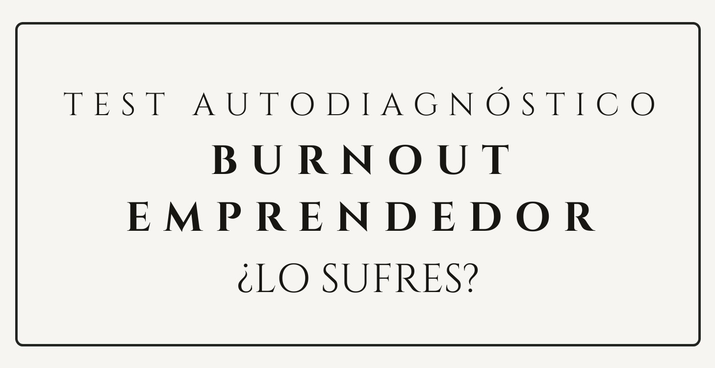 Test de Autodiagnóstico del Burnout Emprendedor