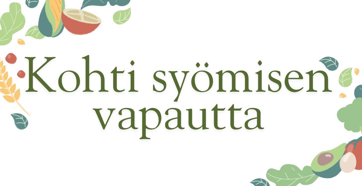 Kohti syömisen vapautta