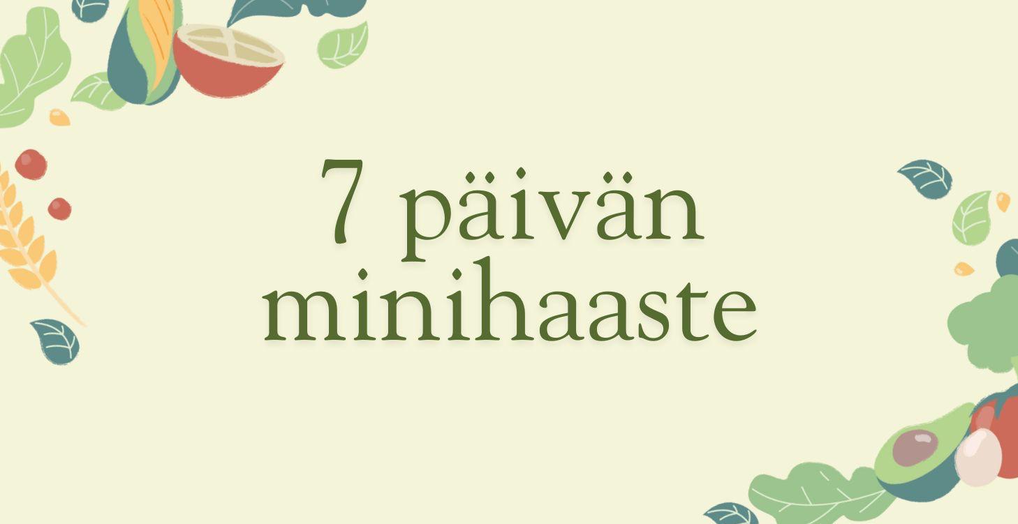 7 päivän haaste tutustua omaan syömiseesi