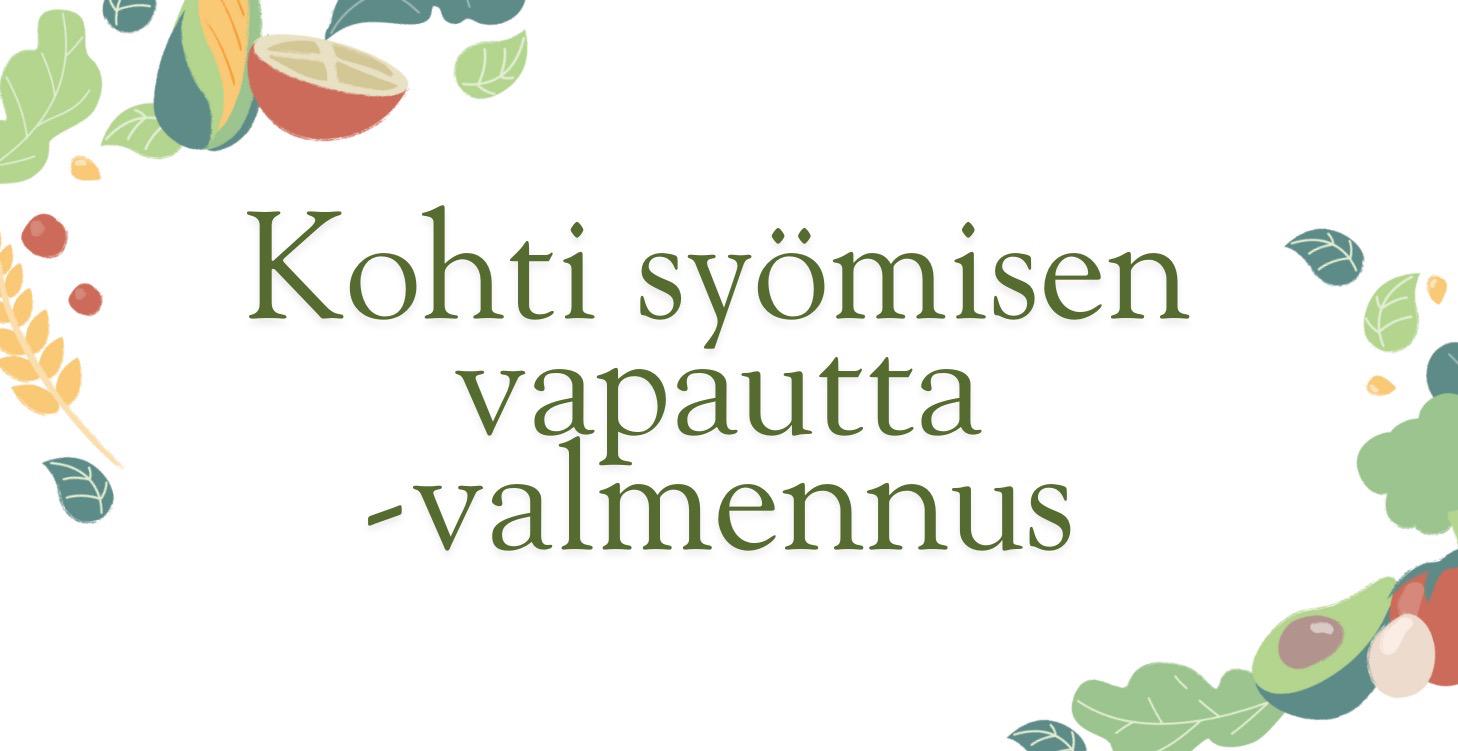 Kohti Syömisen Vapautta -verkkovalmennus