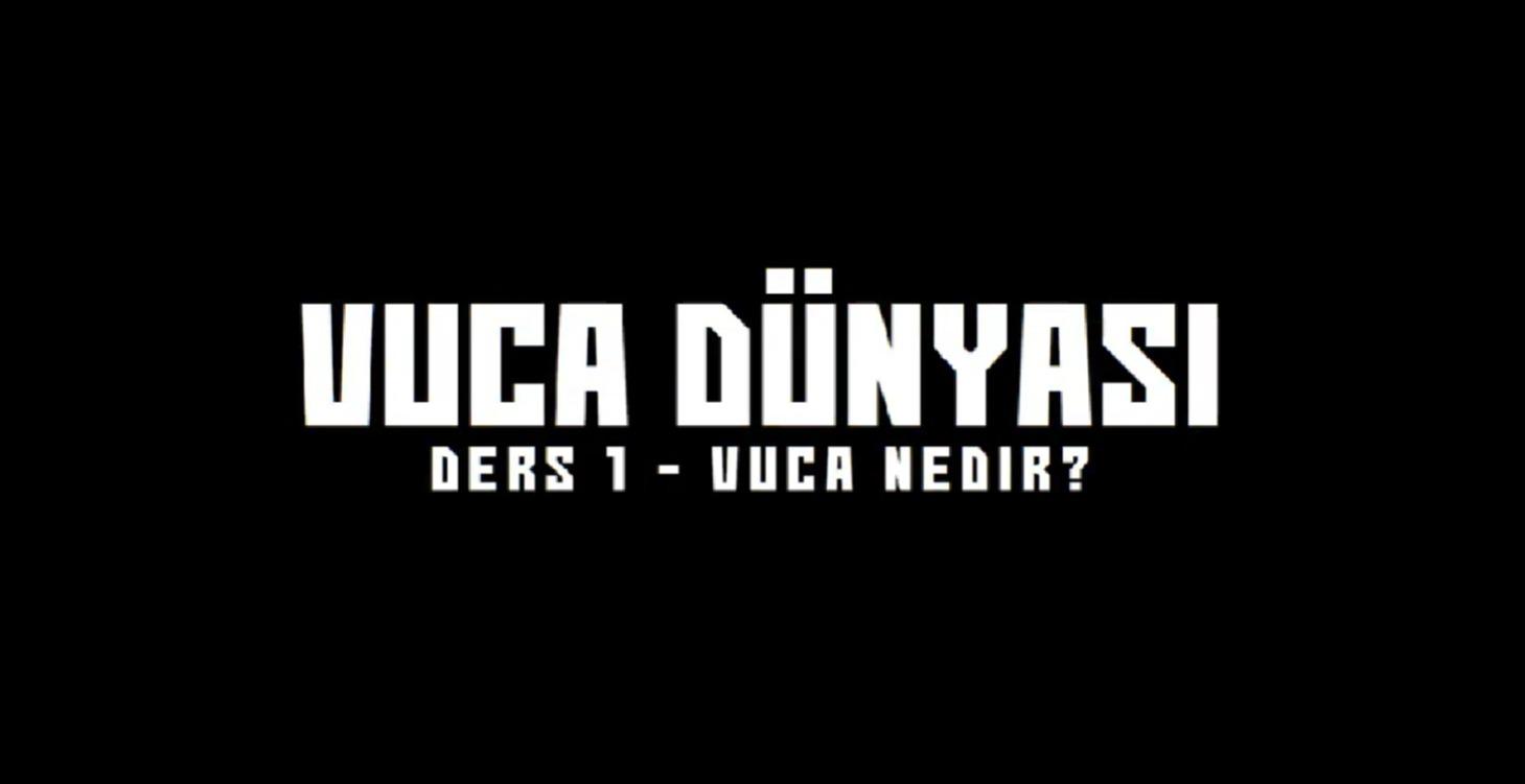VUCA Dünyası