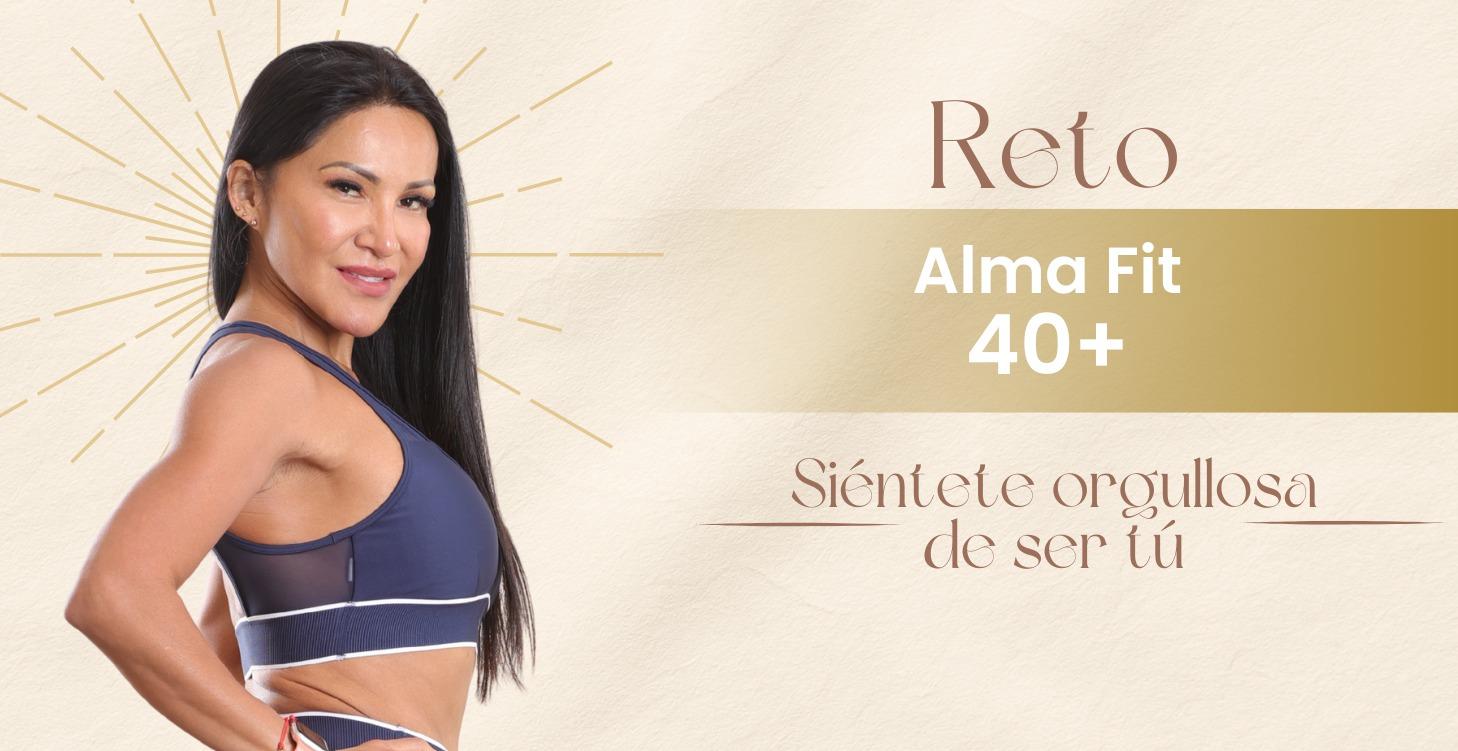 Alma Fit 40+ - Reto 21 Dias