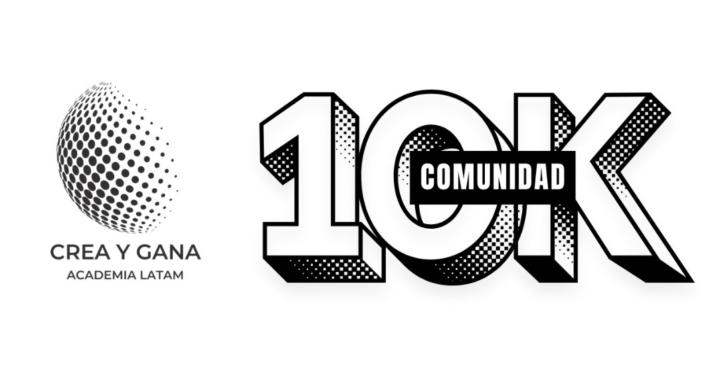 CREA y GANA - OBJETIVO 10K