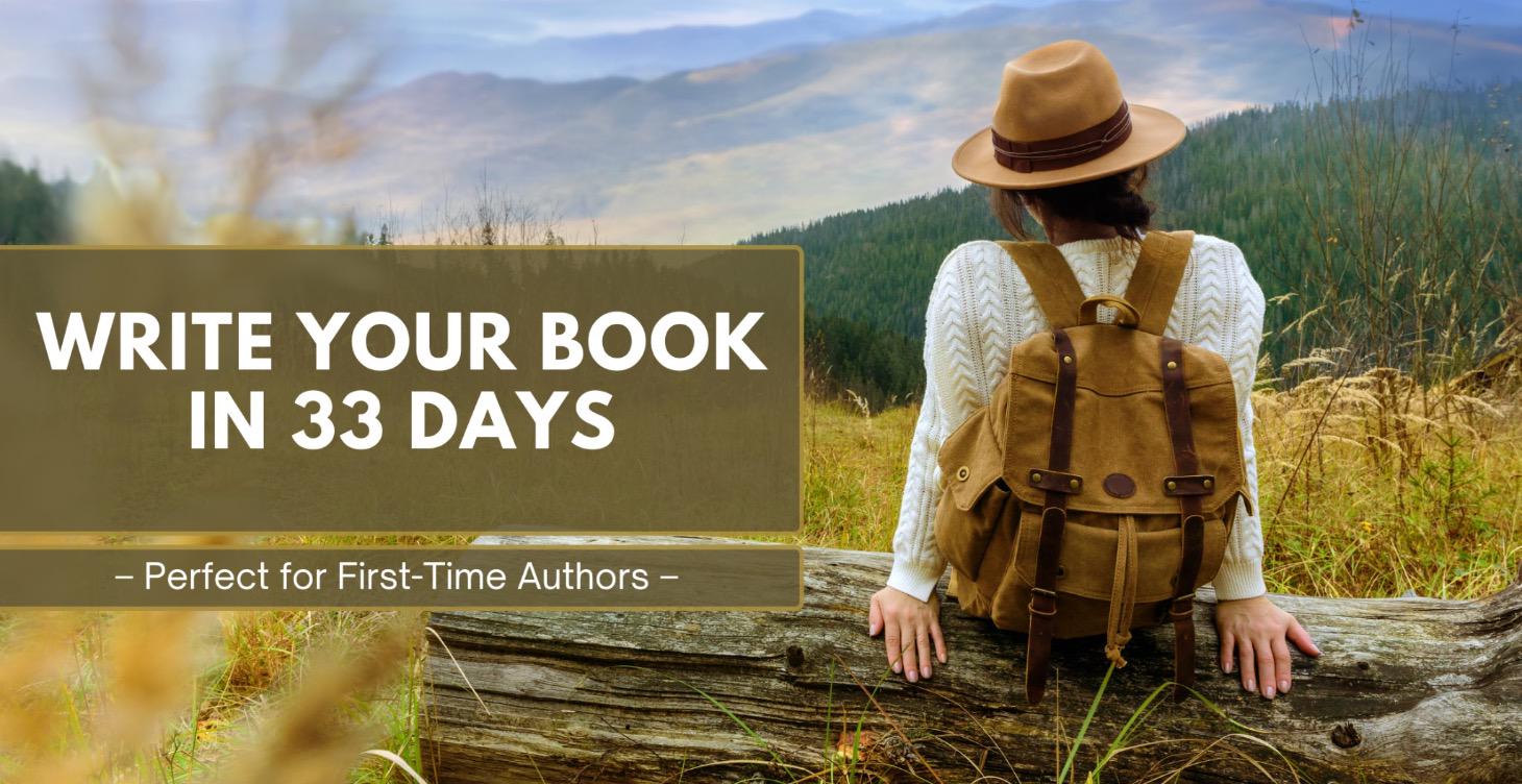 WRITE YOUR BOOK IN 33 DAYS