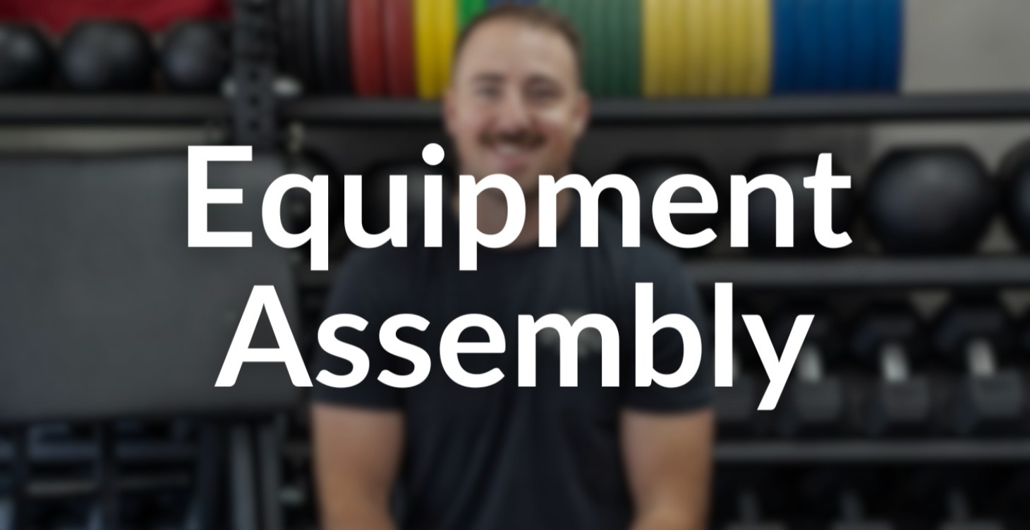 Equipment Assembly 101