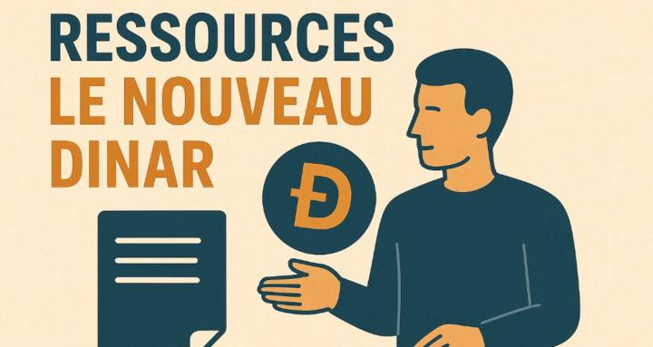 Ressources Le Nouveau Dinar