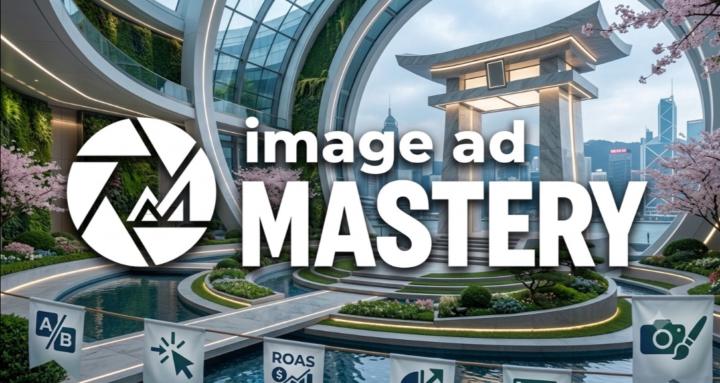 Image Ad Mastery