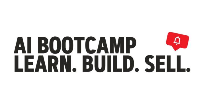 AI Bootcamp - Build Learn Sell