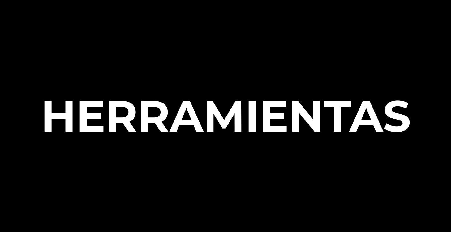 HERRAMIENTAS