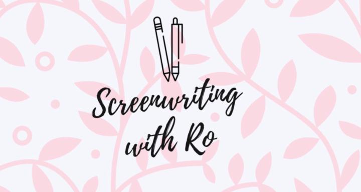 Screenwriting with Ro