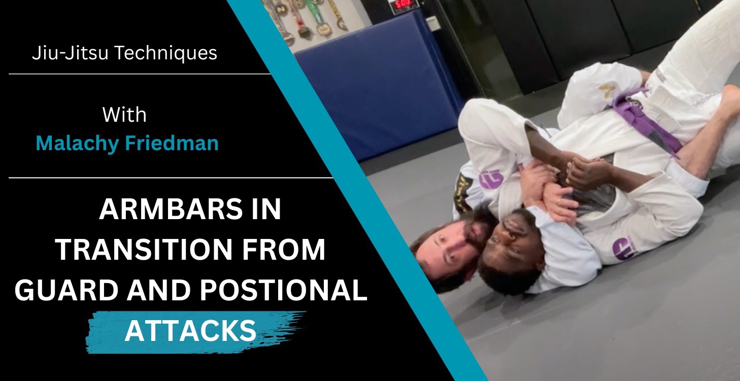Armbars in Transition from Guard Attacks