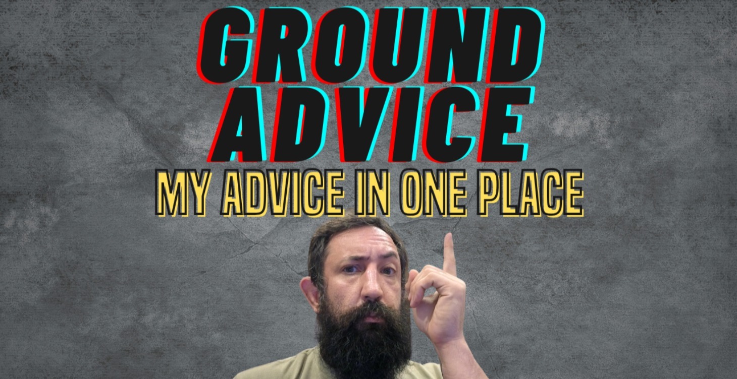 GROUND ADVICE