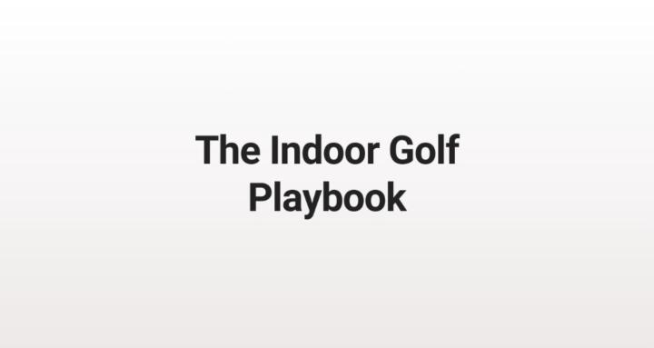 The Indoor Golf Playbook
