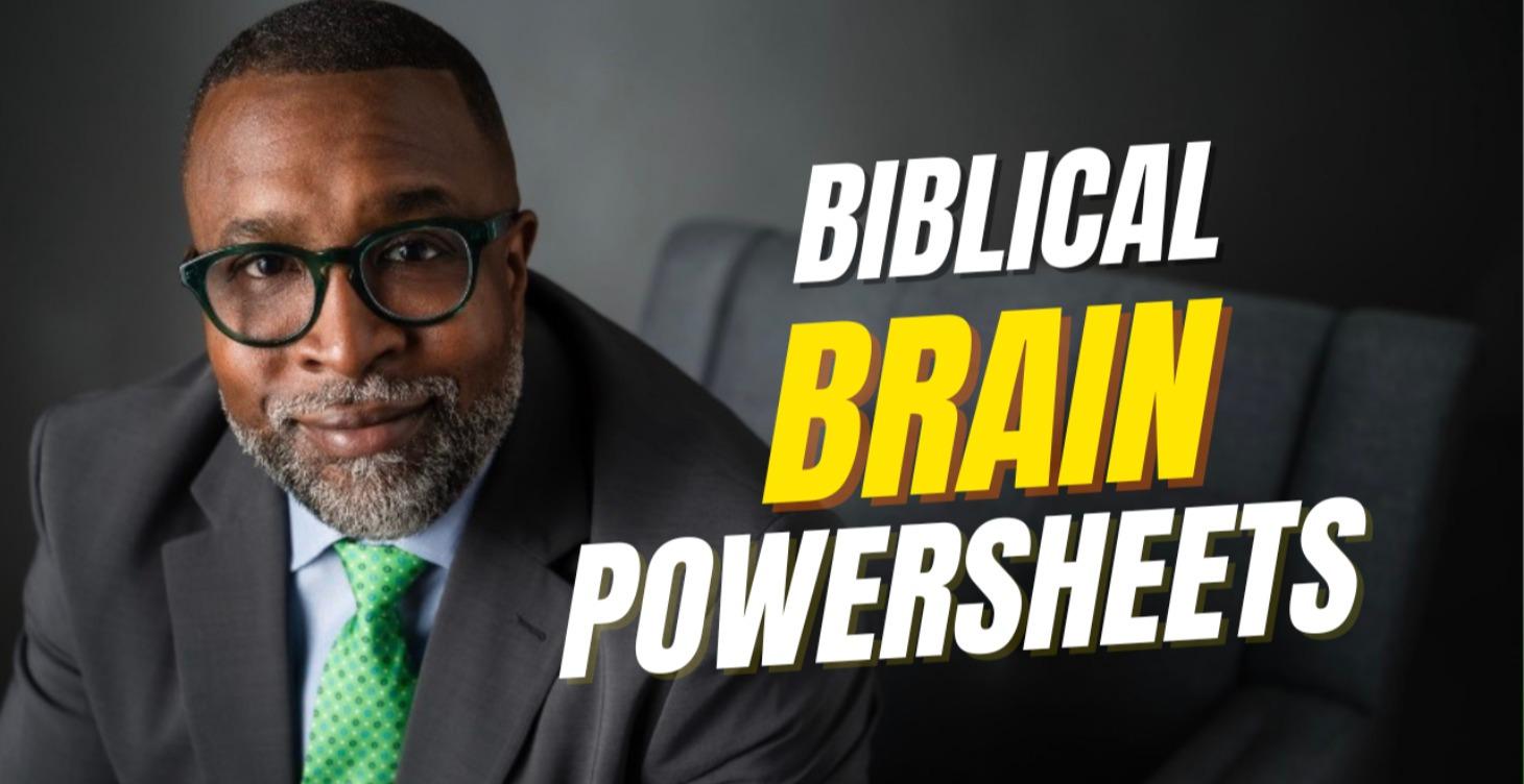 Biblical Brain PowerSheets