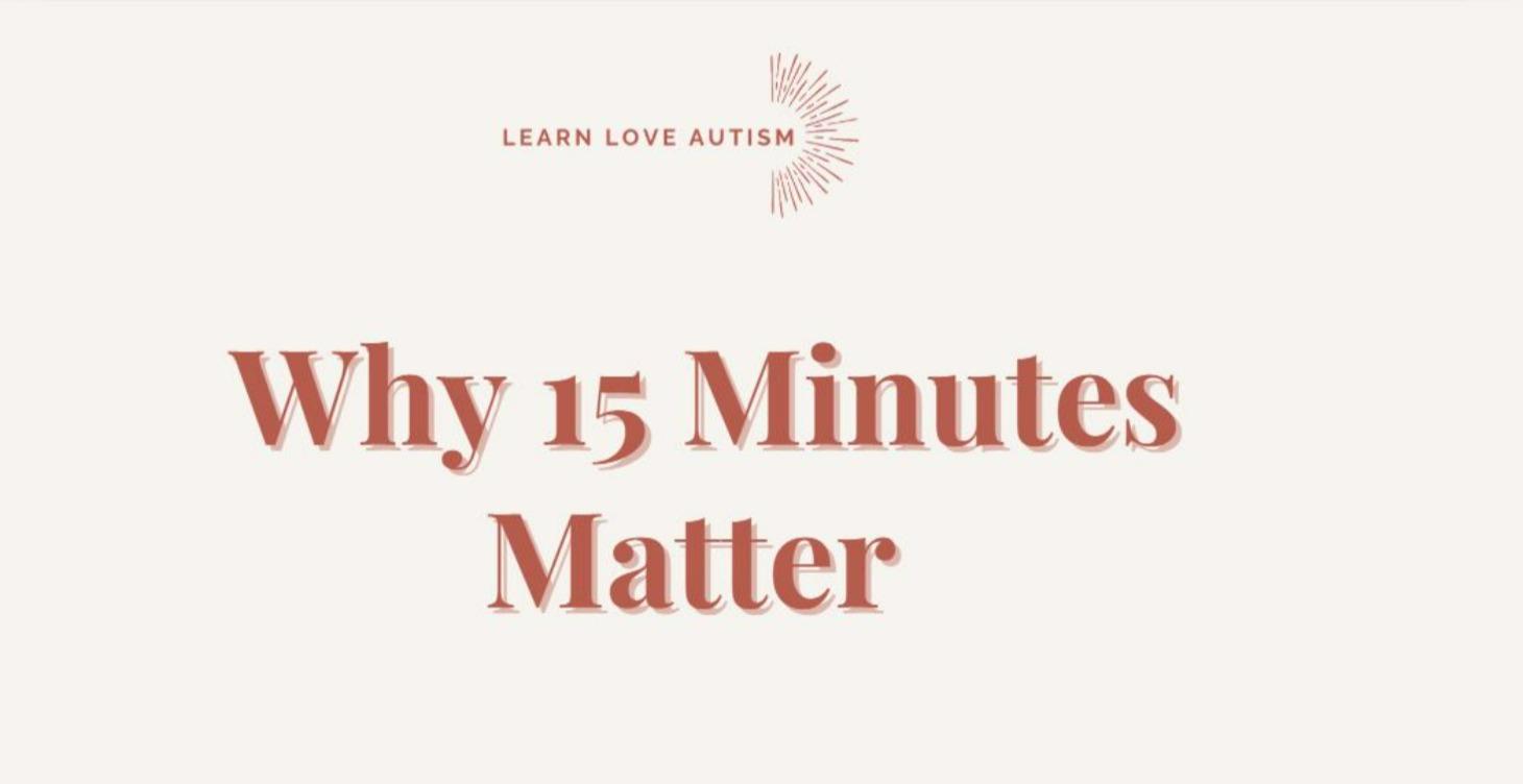 Why 15 Minute Matters