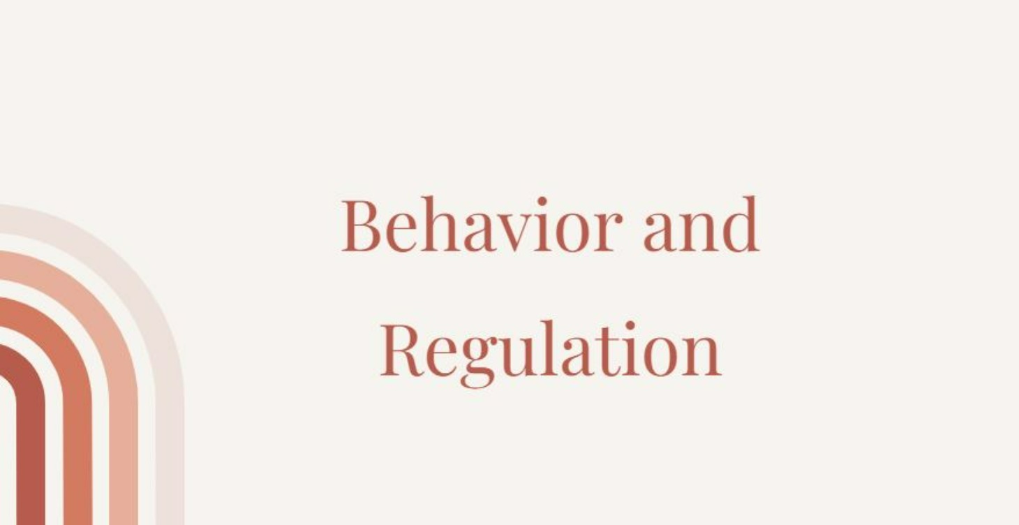 Behavior and Regulation