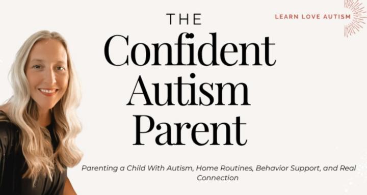 The Confident Autism Parent 