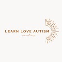 Learn Love Autism -Connect