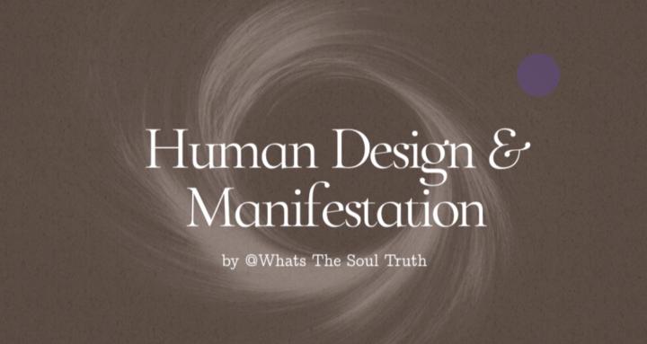 Human Design & Manifestation