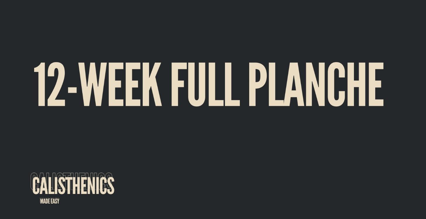 12-WEEK Full Planche