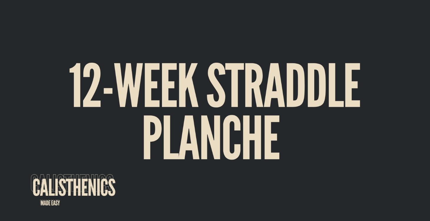 12-WEEK Straddle Planche
