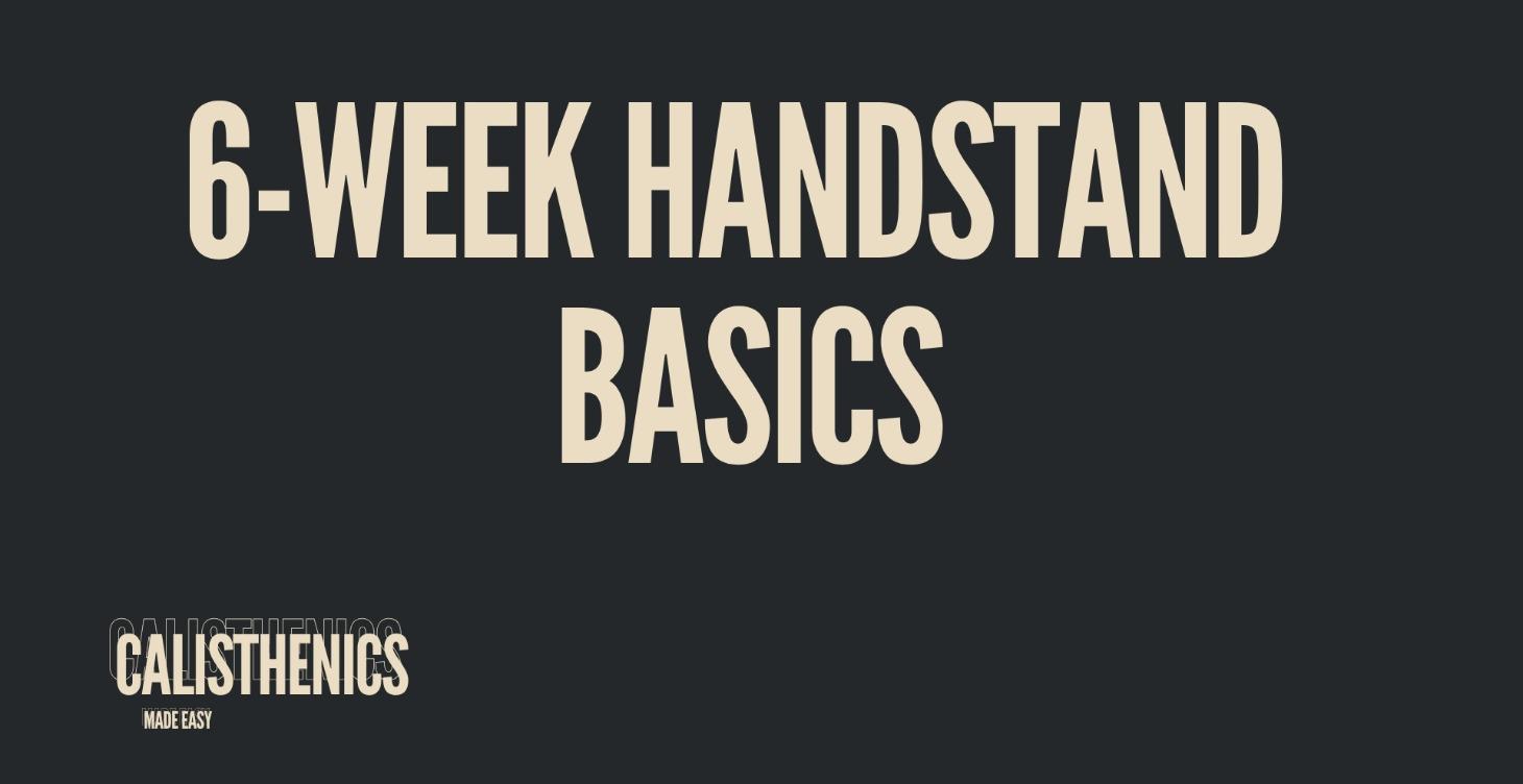 6-WEEK Handstand Basics