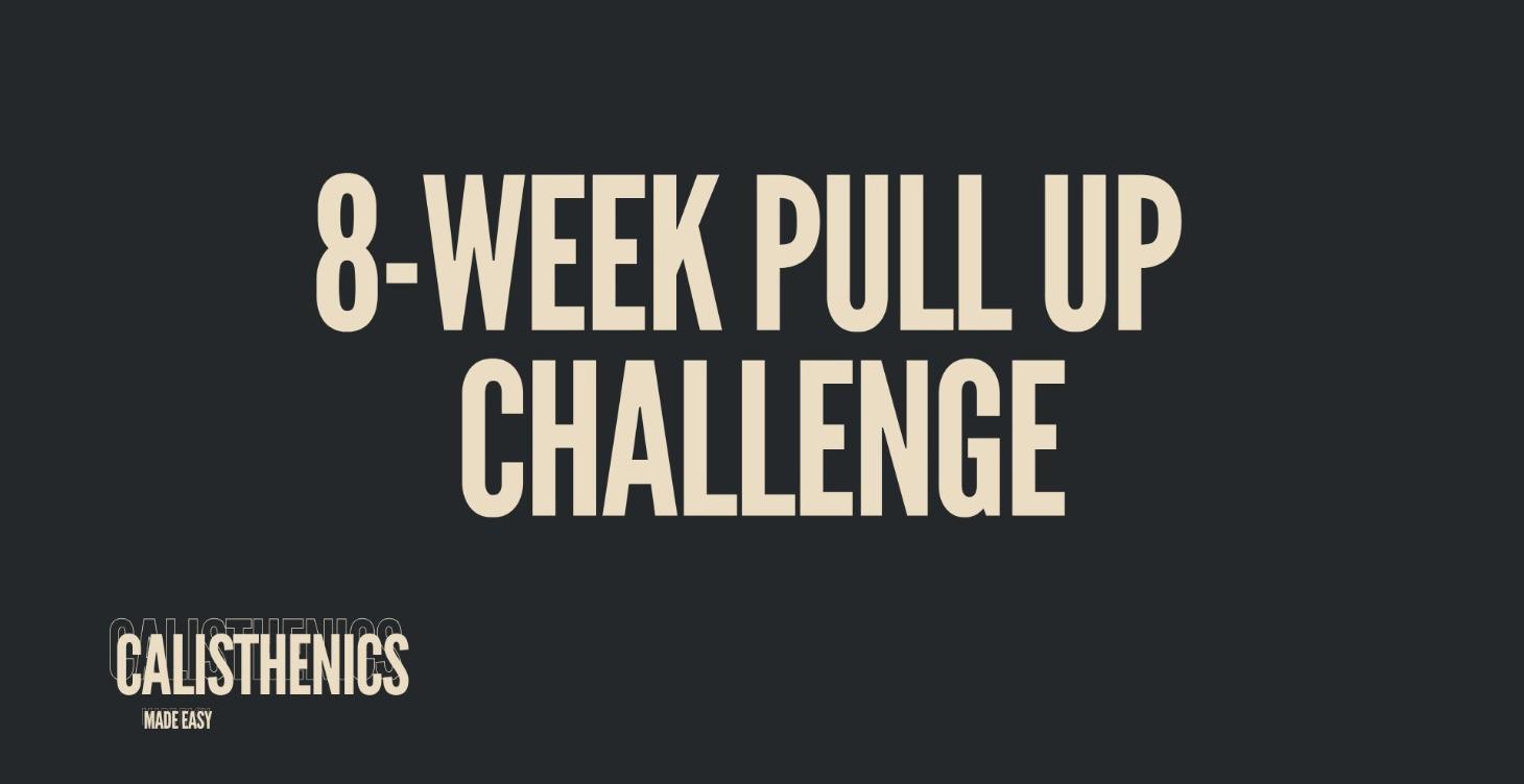 8-WEEK PULL UP CHALLENGE
