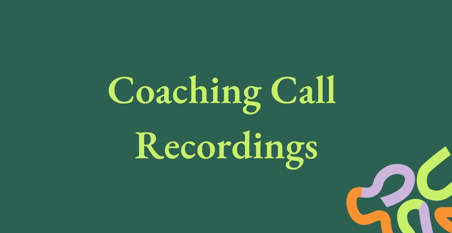 Coaching Call Recordings