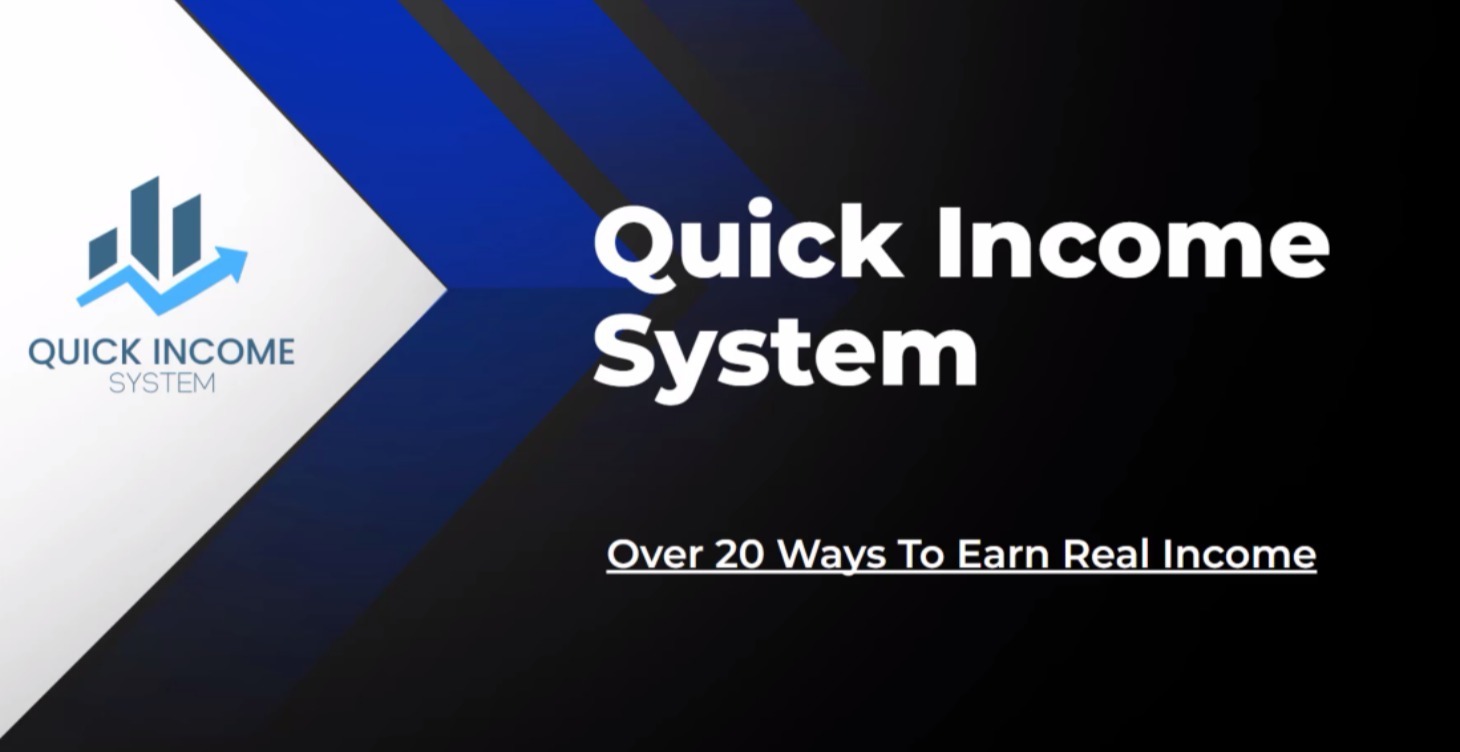 Quick Income System Videos