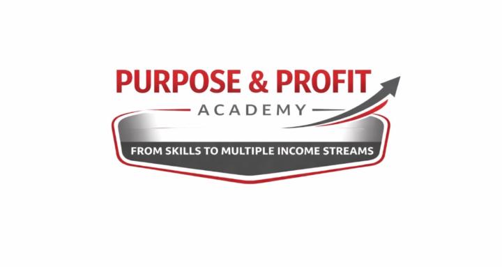 PURPOSE & PROFIT ACADEMY 