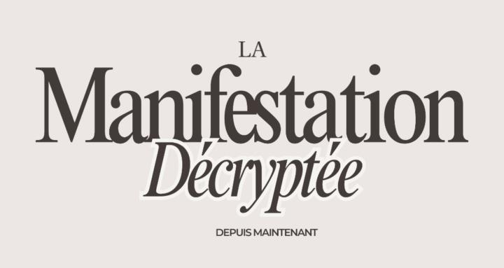 La Manifestation Décryptée
