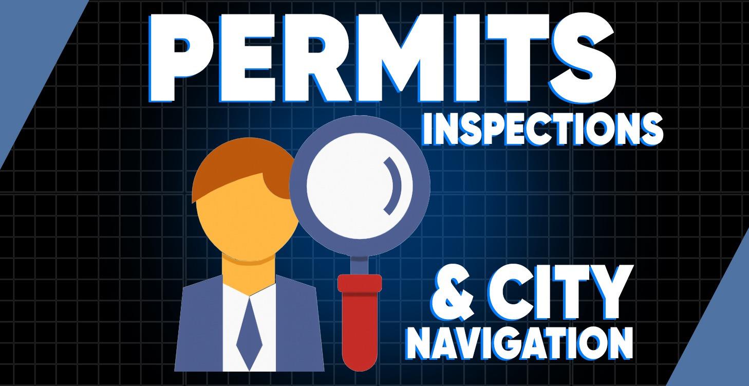 Permits, Inspections & The City