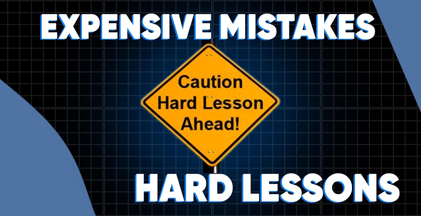 Expensive Mistakes
