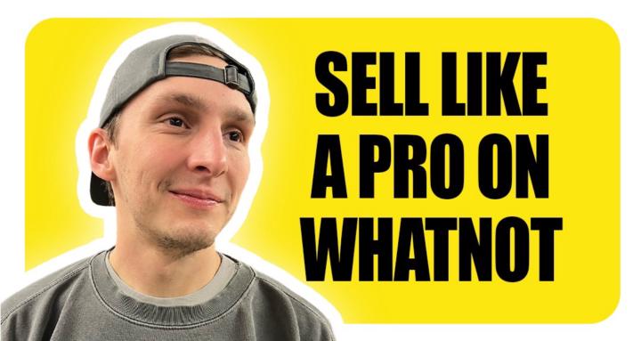 Sell Like A Pro On Whatnot