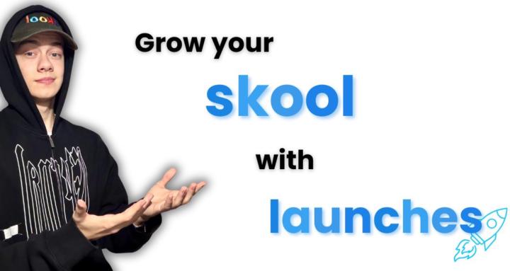 Skool Launch