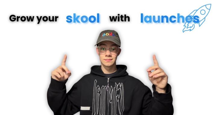 Skool Launch
