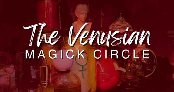 The Venusian Magick Circle