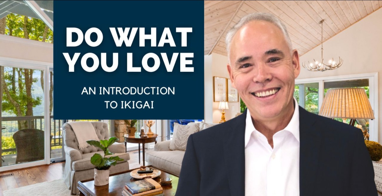 Do What You Love - An Introduction to Ikigai