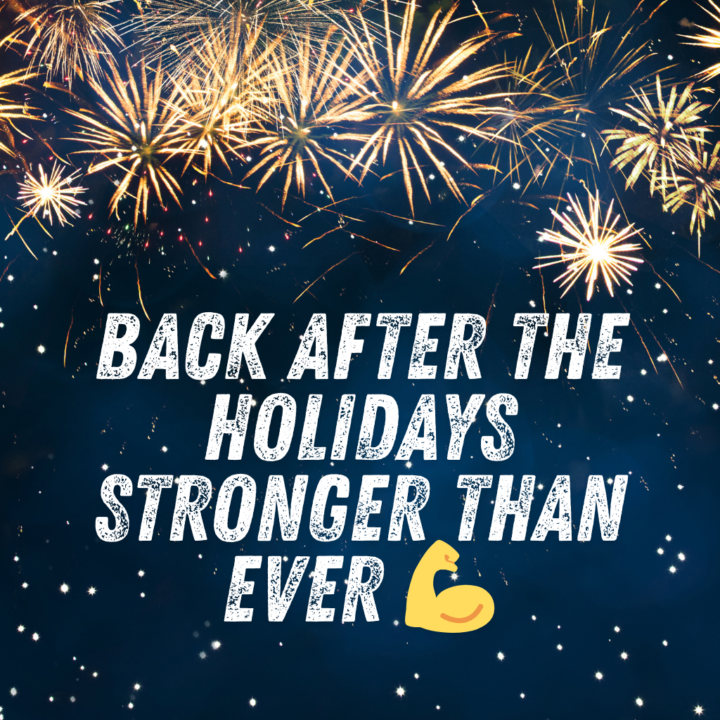 Back After the Holidays Stronger Than Ever 💪